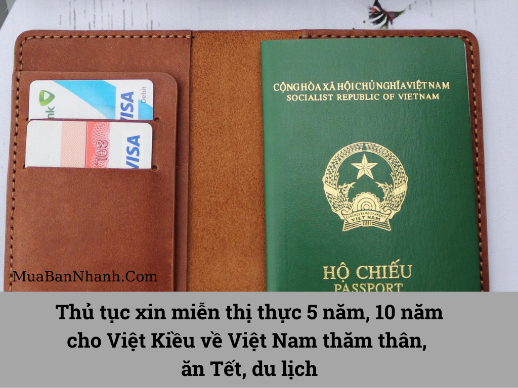 Thủ tục xin miễn thị thực 5 năm, 10 năm cho Việt Kiều về Việt Nam thăm thân, ăn Tết, du lịch