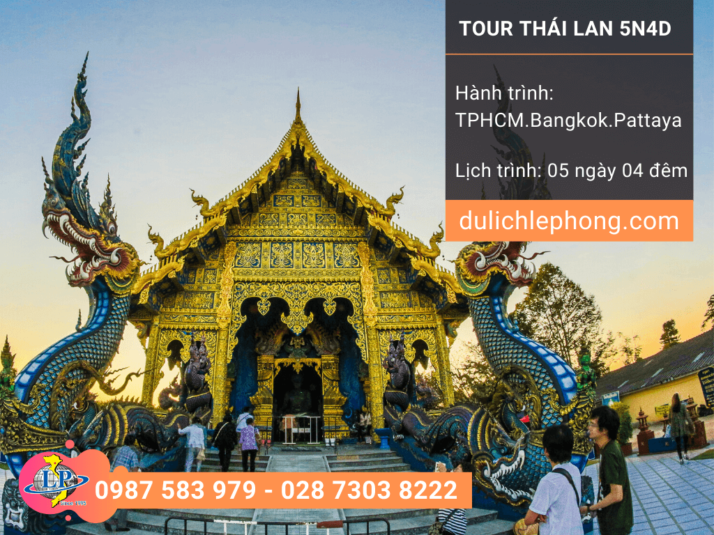 Tour du lịch Thái Lan mùng 4 Tết từ TPHCM - Bangkok - Pattaya 5 ngày 4 đêm - Du lịch Thái Lan Lê Phong