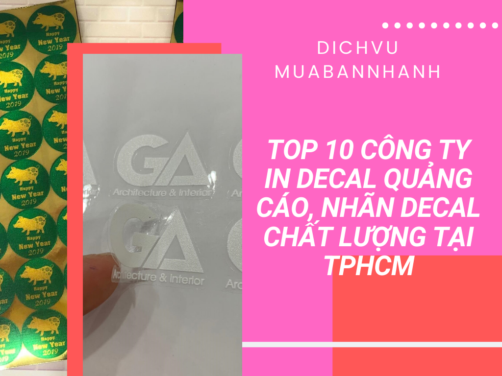 Top 10 công ty in Decal quảng cáo, nhãn Decal chất lượng tại TPHCM