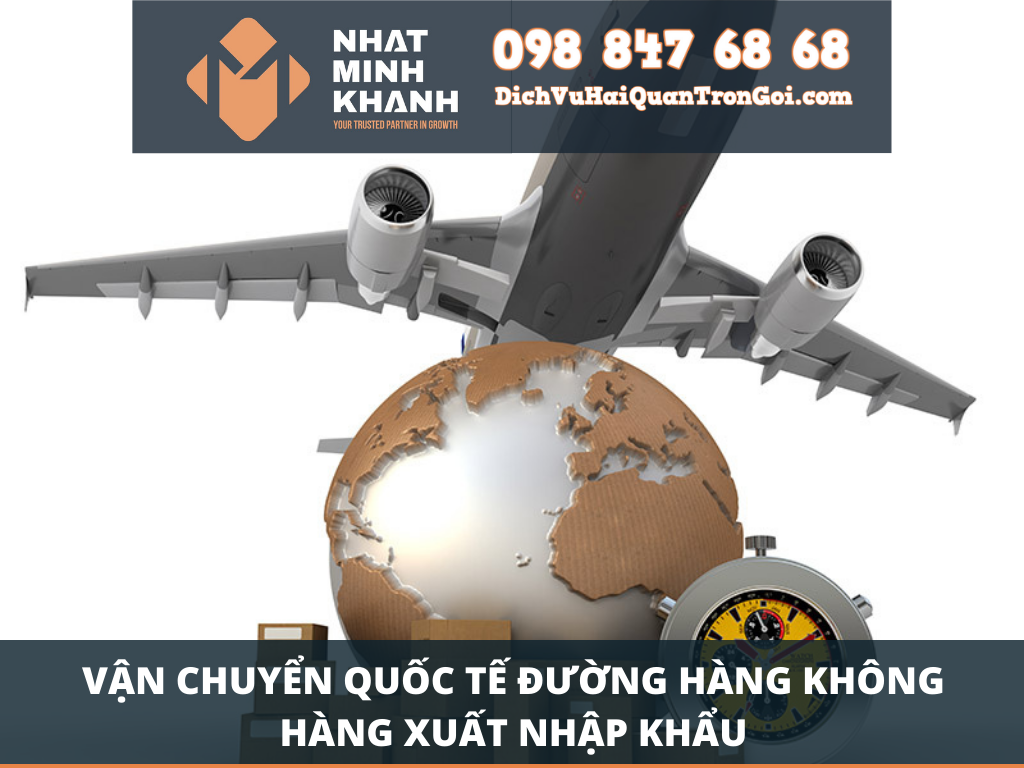 Vận chuyển quốc tế đường hàng không hàng xuất nhập khẩu